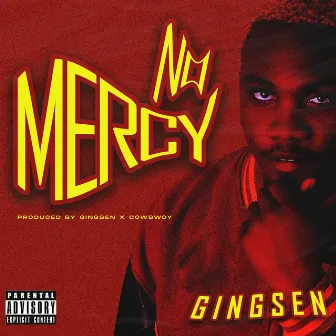 No Mercy by GINGSEN