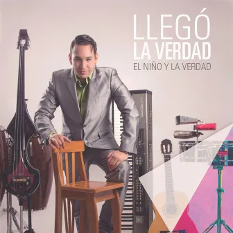 Llegó La Verdad (Remasterizado) by El Niño y la Verdad