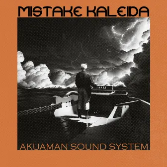 Mistake Kaleida by Akuaman Sound System