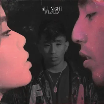 All Night by JP Bacallan