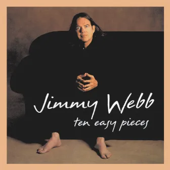 Ten Easy Pieces (Expanded Edition) by Jimmy Webb