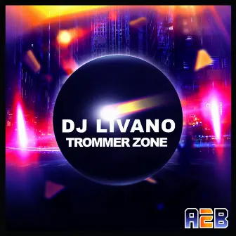 Trommer Zone by Dj Livano