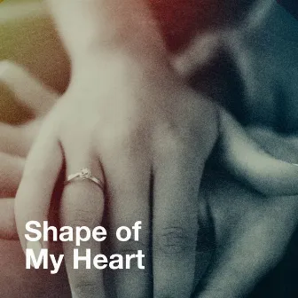 Shape of My Heart by 