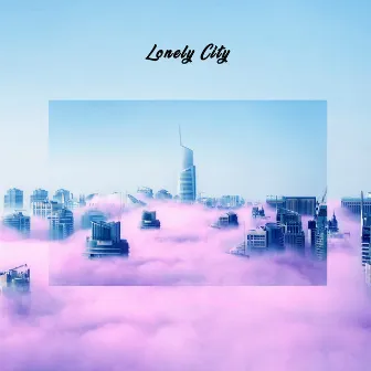 Lonely City by The Dropout