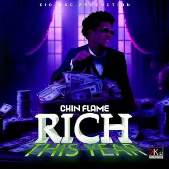 Rich This Year by Chin Flame