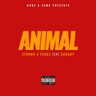 Animal (feat. DaBaby) by Stunna 4 Vegas