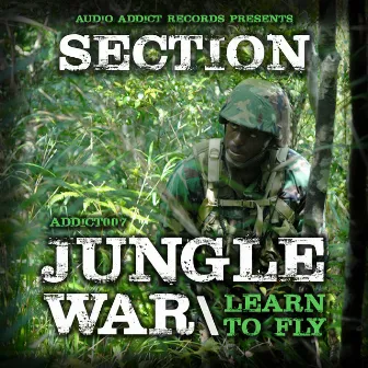 Jungle War / Learn To Fly by Section