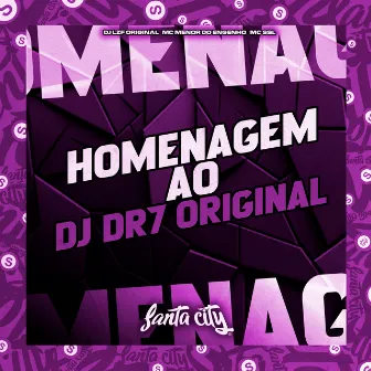 Homenagem ao Dj Dr7 Original by MC SSL