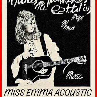 Miss Emma Acoustic by Barley