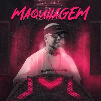 Maquiagem by DJ Lorran