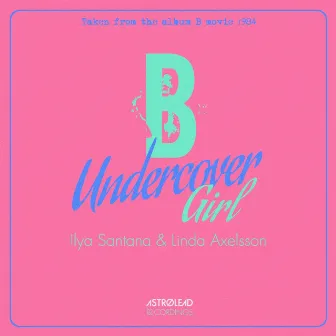 Undercover Girl by Linda Axelsson