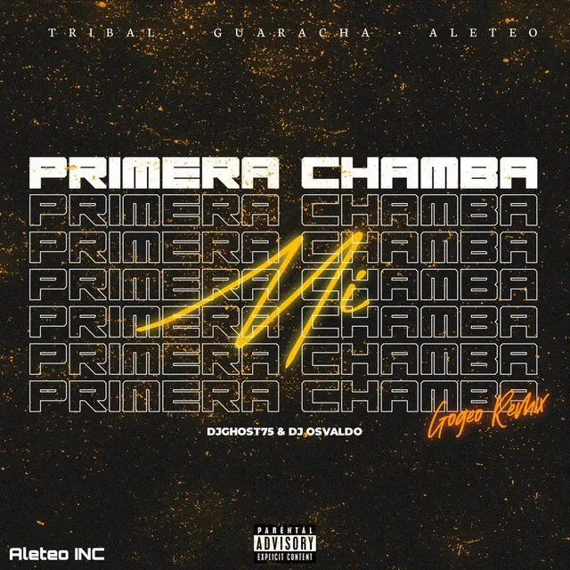 Mi Primera Chamba - Remix