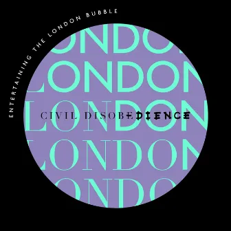 Entertaining The London Bubble by Violent Blondes