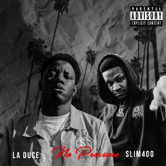 No Pressure by La Duce