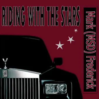 Riding With the Stars by Mark (MSD) Frederick