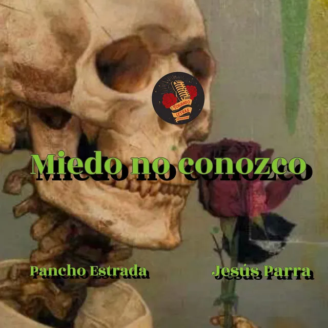 Miedo No Conozco