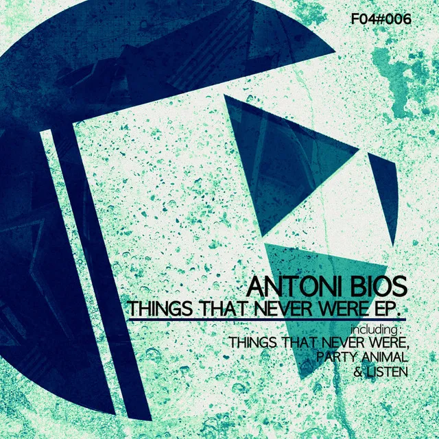 Things That Never Were - Original Mix