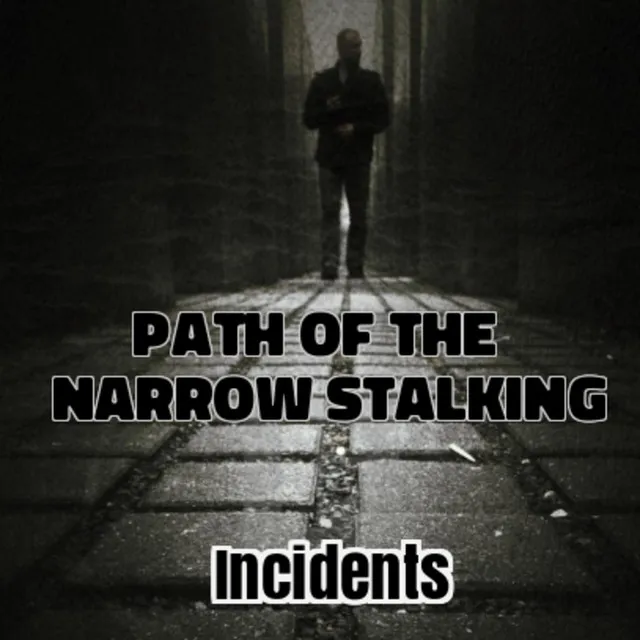 Path Of The Narrow Stalking