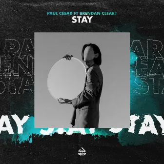 Stay by Brendan Cleary