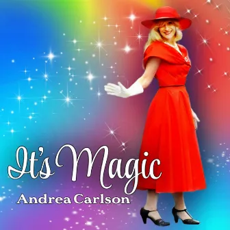 It's Magic by Andrea Carlson