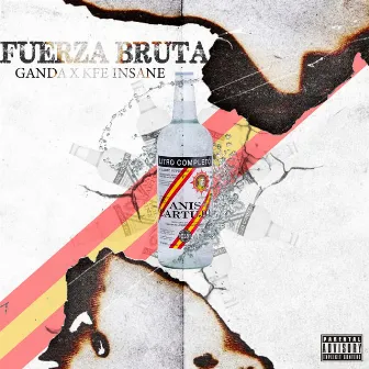 Fuerza Bruta by Kfé Insane