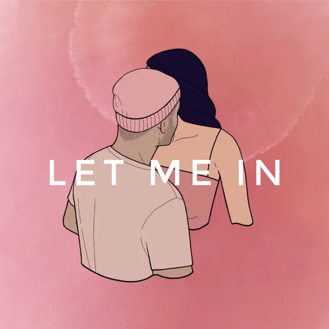 Let Me In (feat. Alex Ungku)