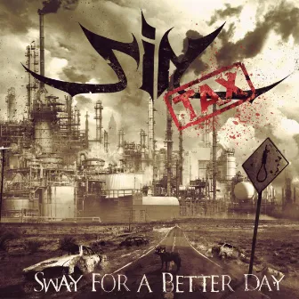 Sway for a Better Day by Sintax