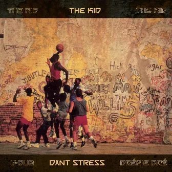 The Kid by DXNT STRESS