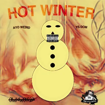 Hot Winter by Ayo Weird