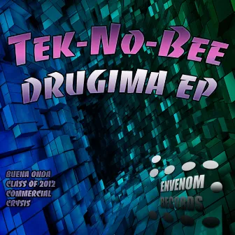 Drugima EP by Tek-No-Bee