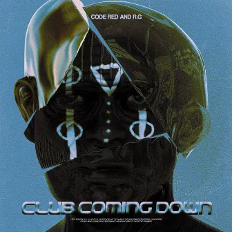 Club Coming Down by Code Red