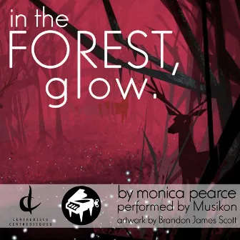 In the Forest, Glow - Single by Monica Pearce