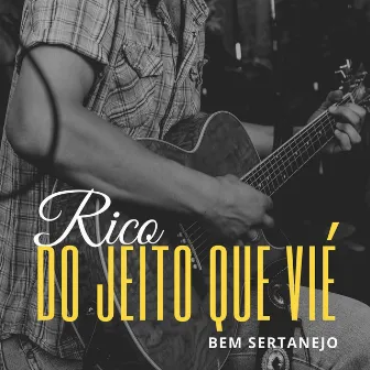 Do Jeito Que Vié by Rico