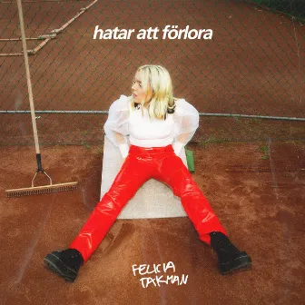 Hatar att förlora by Felicia Takman