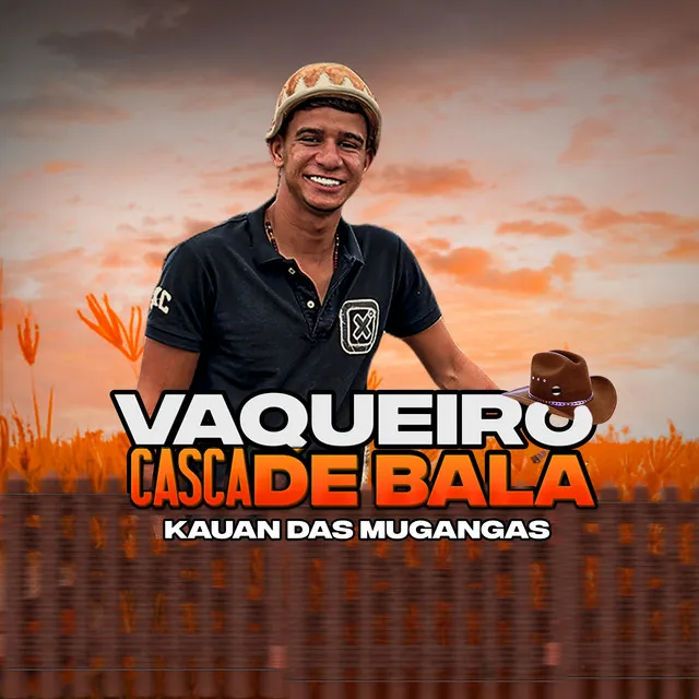 Vaqueiro Casca de Bala