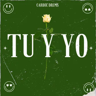 Tu y Yo by Cardec Drums