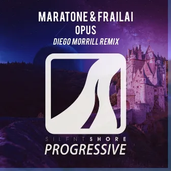 Opus (Diego Morrill Remix) by Frailai