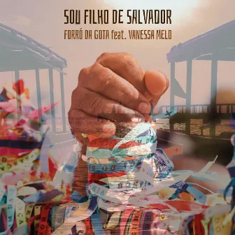 Sou Filho de Salvador by Forró da Gota