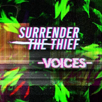 Voices by Surrender the Thief