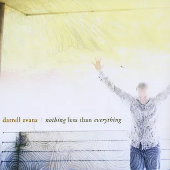 Nothing Less Than Everything by Darrell Evans