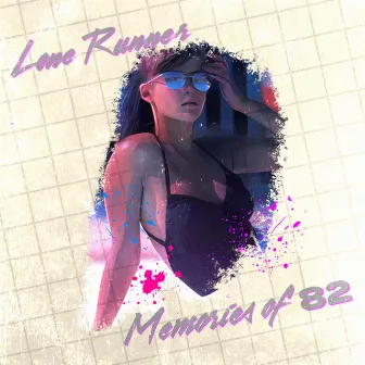 Memories Of 82 by Lone Runner