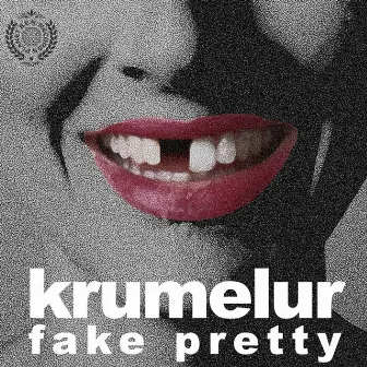 Fake Pretty by Krumelur