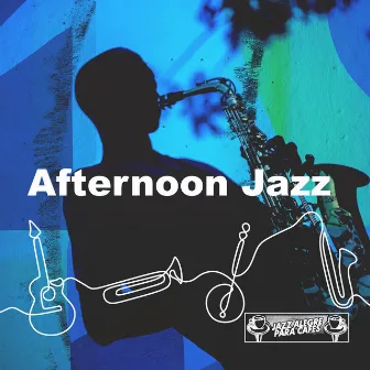 Afternoon Jazz by Jazz Alegre para Cafés