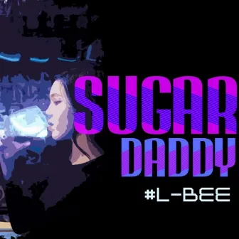 Sugar Daddy by L-BEE