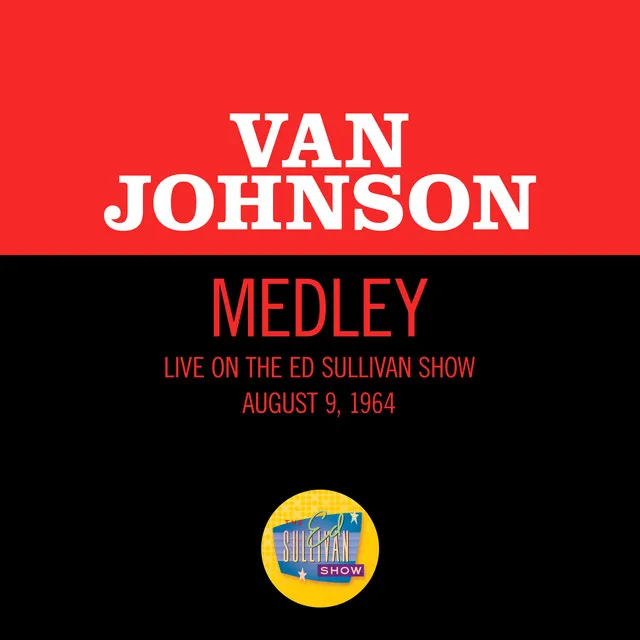 I'm A Ham/Let Me Entertain You/Opening Night (Medley/Live On The Ed Sullivan Show, August 9, 1964)