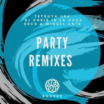 Party Remixes by Tetsuya Ura