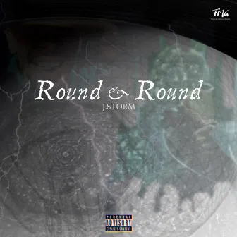 Round & Round by J.Storm