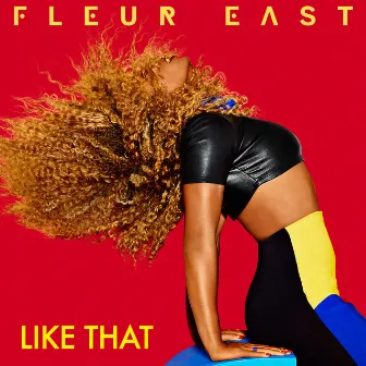 Like That by Fleur East