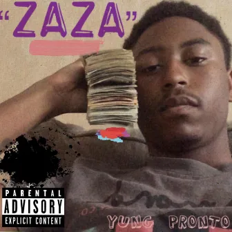 Zaza by Yung Pronto