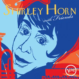 Shirley Horn With Friends by Shirley Horn